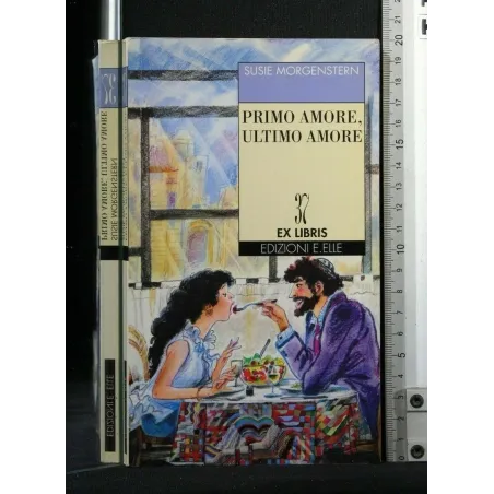 PRIMO AMORE, ULTIMO AMORE