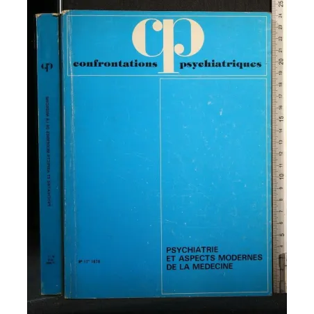 CONFRONTATIONS PSYCHIATRIQUES PSYCHIATRIE ET ASPECTS MODERNES DE