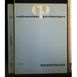 CONFRONTATIONS PSYCHIATRIQUES PSYCHOPHYSIOLOGIE N. 6 1970