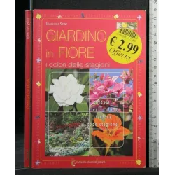 GIARDINO IN FIORE I COLORI DELLE STAGIONI