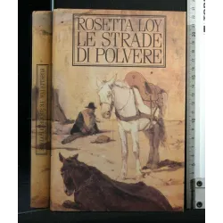 LE STRADE DI POLVERE