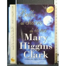 BELLA AL CHIARO DI LUNA