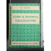 COME SI DIVENTA CALCOLATORI