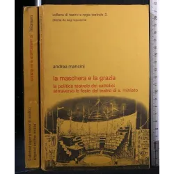 LA MASCHERA E LA GRAZIA