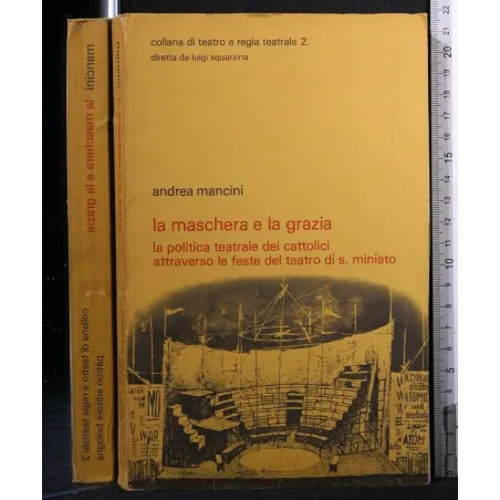 LA MASCHERA E LA GRAZIA