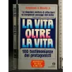 LA VITA OLTRE LA VITA
