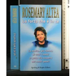 LA FORZA CHE E' IN TE