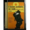 IL BUON SOLDATO SC'VEIK BOTTE DA ORBI