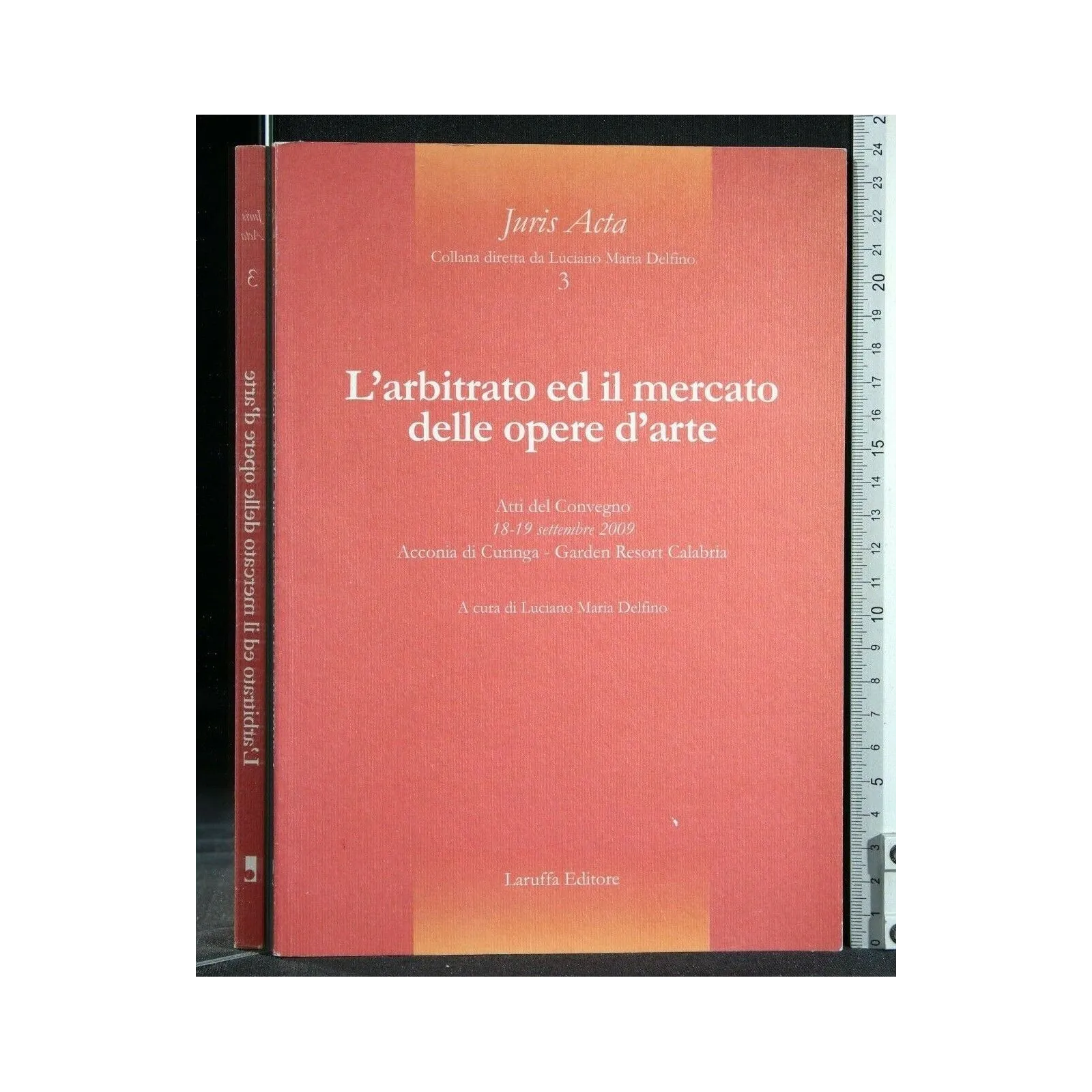 L'ARBITRATO ED IL MERCATO DELLE OPERE D'ARTE ATTI DEL CONVEGNO