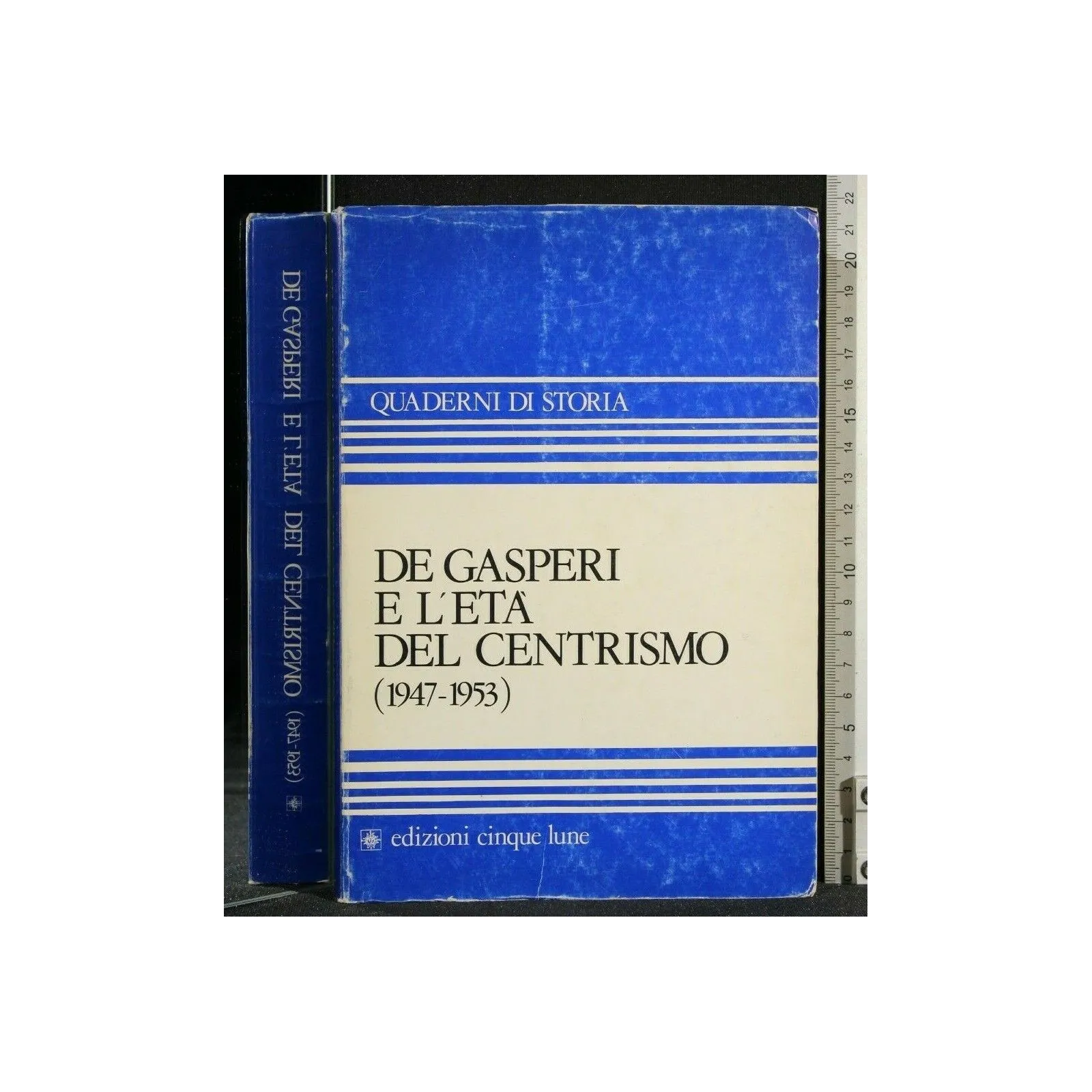 DE GASPERI E L'ETA' DEL CENTRISMO (1947-1953)