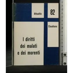 ATTUALITA' CLAUDIANA N. 82 I DIRITTI DEI MALATI E DEI MORENTI