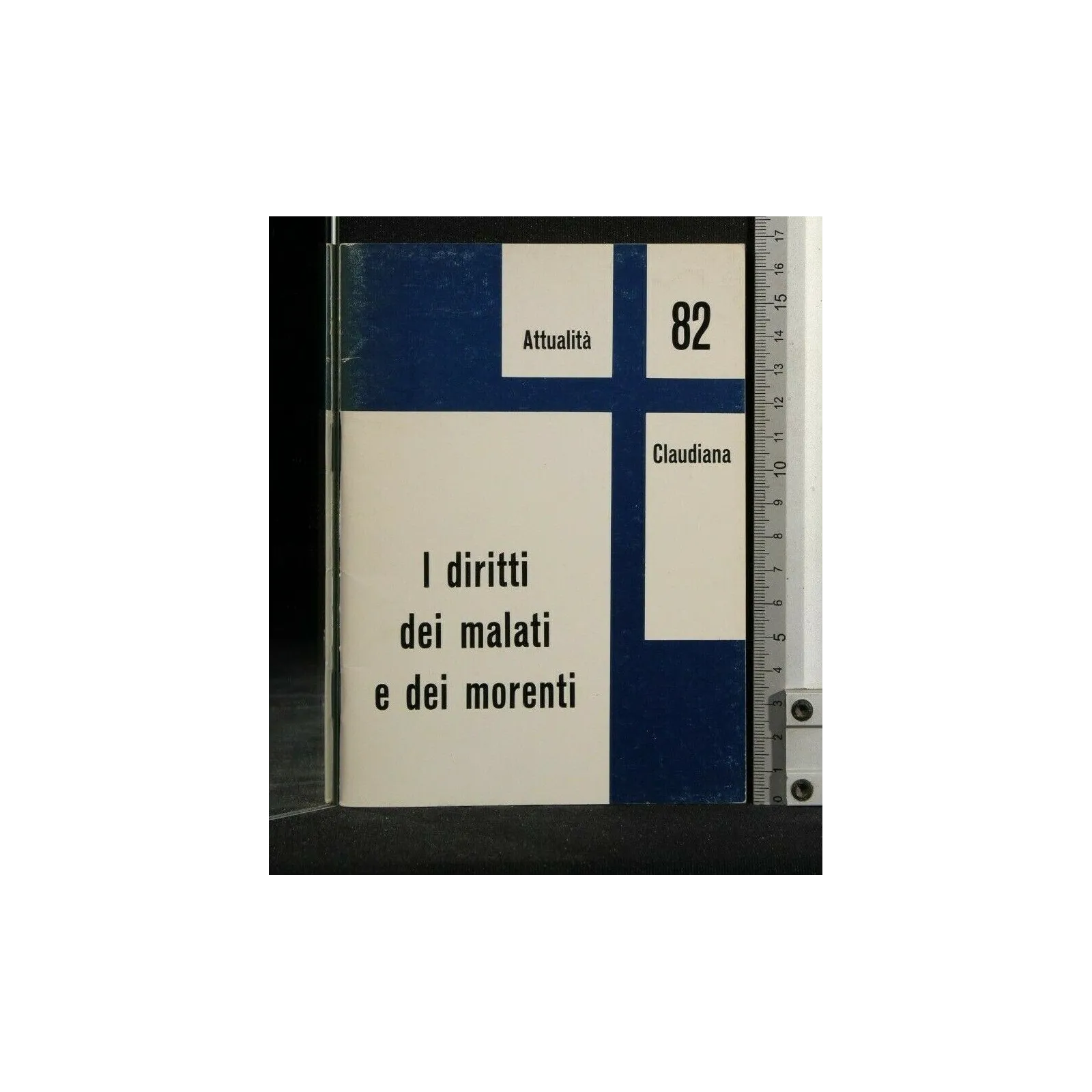 ATTUALITA' CLAUDIANA N. 82 I DIRITTI DEI MALATI E DEI MORENTI