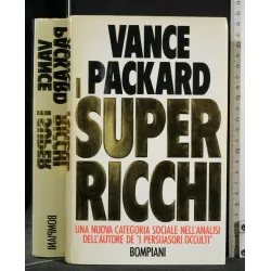 I SUPER RICCHI