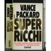I SUPER RICCHI