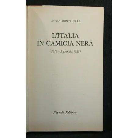 L'ITALIA IN CAMICIA NERA (1919 - 3 GENNAIO 1925)