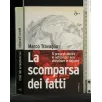 LA SCOMPARSA DEI FATTI