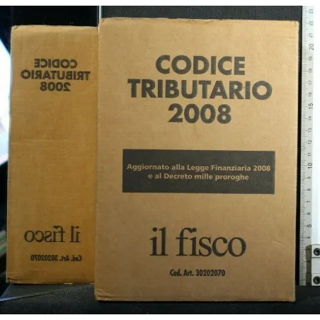 CODICE TRIBUTARIO 2008 IL FISCO