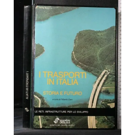 I TRASPORTI IN ITALIA STORIA E FUTURO