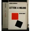 LETTERE A MILANO RICORDI E DOCUMENTI 1939-1945