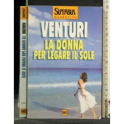 LA DONNA PER LEGARE IL SOLE