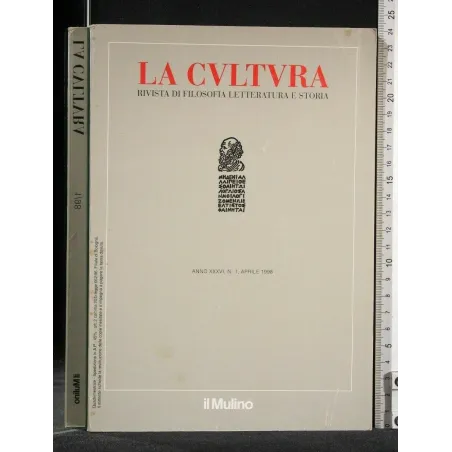 LA CULTURA RIVISTA DI FILOSOFIA, LETTERATUIRA E STORIA 1 APRILE