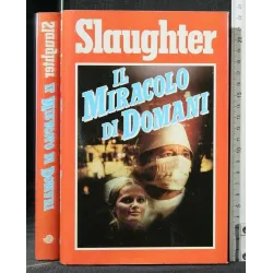 IL MIRACOLO DI DOMANI