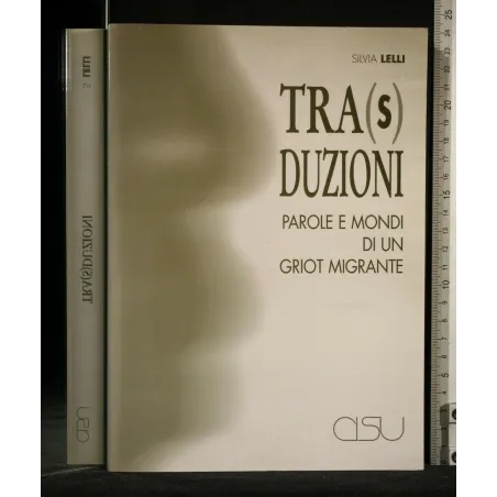 TRA(S)DUZIONI PAROLE E MONDI DI UN GRIOT MIGRANTE