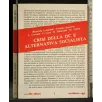 CRISI DELLA DC E ALTERNATIVA SOCIALISTA