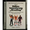 HOLLEN-INSZENIERUNG WRESTLING