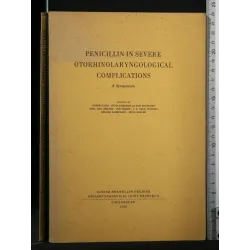PENICILLIN IN SEVERE OTORHINOLARYNGOLOGICAL COMPLICATIONS A