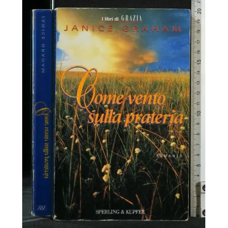 COME VENTO SULLA PRATERIA