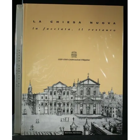 LA CHIESA NUOVA LA FACCIATA, IL RESTAURO