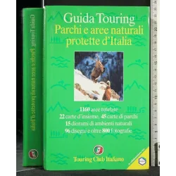 GUIDA TOURING PARCHI E AREE NATURALI PROTETTE D'ITALIA