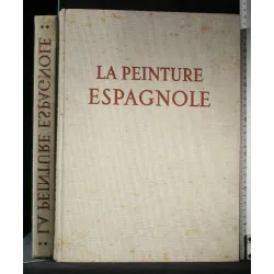 LA PEINTURE ESPAGNOLE