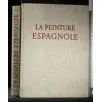 LA PEINTURE ESPAGNOLE