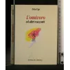L'ONNIVORO ED ALTRI RACCONTI