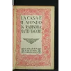 LA CASA E IL MONDO VOLUME 2