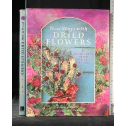 NEW WAYS WITH DRIED FLOWERS
