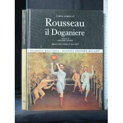 L'OPERA COMPLETA DI ROUSSEAU IL DOGANIERE
