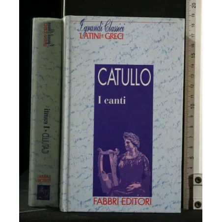 I GRANDI CLASSICI LATINI E GRECI I CANTI