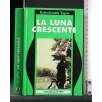 LA LUNA CRESCENTE