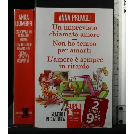 3 ROMANZI UN IMPREVISTO CHIAMATO AMORE NON HO TEMPO PER AMARTI