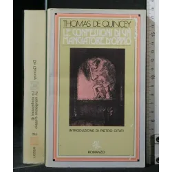 LE CONFESSIONI DI UN MANGIATORE D'OPPIO