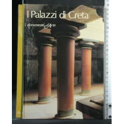 DOCUMENTI D'ARTE I PALAZZI DI CRETA