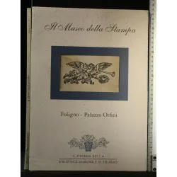 IL MUSEO DELLA STAMPA FOLIGNO PALAZZO ORFINI STRENNA 2011