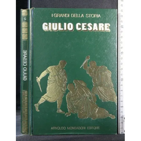 I GRANDI DELLA STORIA GIULIO CESARE
