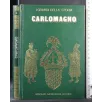 I GRANDI DELLA STORIA CARLOMAGNO