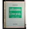 LA POLITICA ECONOMICA DI BREVE PERIODO: OBBIETTIVI E STRUMENTI