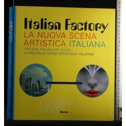 ITALIAN FACTORY LA NUOVA SCENA ARTISTICA ITALIANA