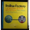 ITALIAN FACTORY LA NUOVA SCENA ARTISTICA ITALIANA